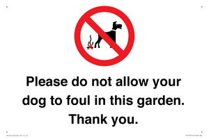 Please do not allow your dog to foul in this garden. Thank you.